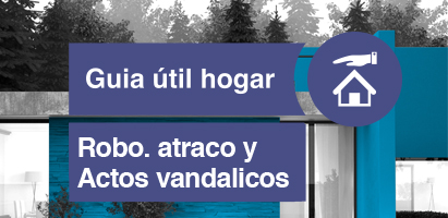 Guía útil hogar - Robo, atraco y actos vandálicos